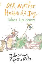 Old Mother Hubbard's Dog Takes Up Sport af John Yeoman