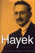 Friedrich Hayek af Lanny Ebenstein
