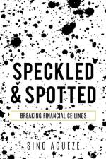 Speckled & Spotted af Sino Agueze