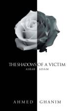 Shadows of a Victim af Ahmed Ghanim