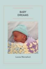 Baby Dreams af Louise Warneford