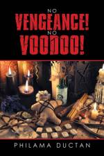 No Vengeance! No Voodoo! af Philama Ductan