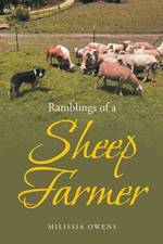 Ramblings of a Sheep Farmer af Milissia Owens