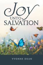 Joy Unto Salvation af Yvonne Dean