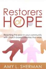 Restorers of Hope af Visiting Fellow Amy L Sherman