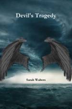 Devil's Tragedy af Sarah Walters