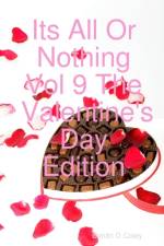 Its All Or Nothing Vol 9 The Valentine's Day Edition af Dimitri Coley