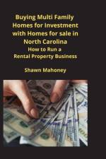 Buying Multi Family Homes for Investment with Homes for sale in North Carolina af Shawn Mahoney