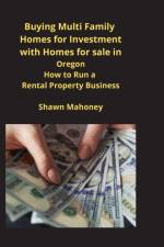 Buying Multi Family Homes for Investment with Homes for sale in Oregon af Shawn Mahoney