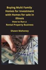 Buying Multi Family Homes for Investment with Homes for sale in Illinois af Shawn Mahoney