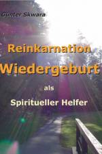 Reinkarnation Wiedergeburt af Günter Skwara