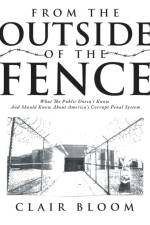 From the Outside of the Fence af Clair Bloom