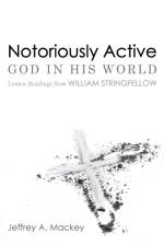 Notoriously Active-God in His World af Jeffrey a Mackey