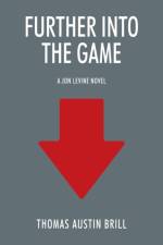 Further into the Game af Thomas Austin Brill