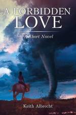 A Forbidden Love af Keith Albrecht