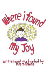 Where I Found My Joy af M J Manning