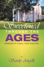 Sweetened Through the Ages af Sandy Angelle