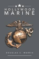 Hollywood Marine af Douglas C Morris