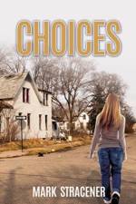 Choices af Mark Stracener