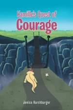 Kamille's Quest of Courage af Jenica Harshbarger