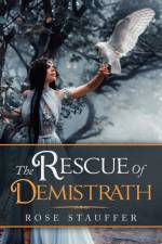 Rescue of Demistrath af Rose Stauffer