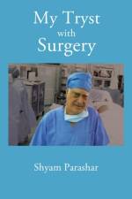 My Tryst with Surgery af Shyam Kumar Parashar
