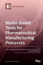 Model-Based Tools for Pharmaceutical Manufacturing Processes af Krist V. Gernaey