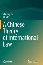 A Chinese Theory of International Law af Zhipeng He