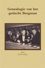 Genealogie van het geslacht Bergman af Sebastiaan Roeling