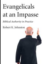 Evangelicals at an Impasse af Robert K Johnston