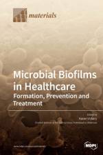 Microbial Biofilms in Healthcare af KAREN VICKERY