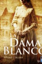 La dama de blanco - Dramatizado af Wilkie Collins
