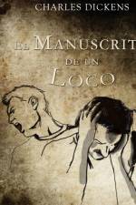El manuscrito de un loco - Dramatizado af Charles Dickens