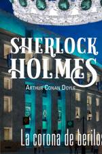 La corona de berilos - Dramatizado af Arthur Conan Doyle