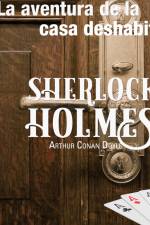 La aventura de la casa deshabitada - Dramatizado af Arthur Conan Doyle