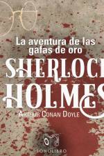 La aventura de las gafas de oro - Dramatizado af Arthur Conan Doyle