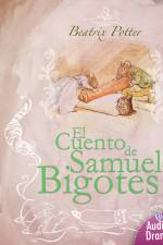 Samuel el bigotes - Dramatizado af Beatrix Potter