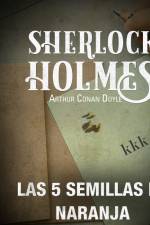 Las 5 semillas de naranja - Dramatizado af Arthur Conan Doyle