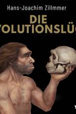 Die Evolutionslüge - Die Neandertaler und andere Fälschungen der Menschheitsgeschichte af Hans-Joachim Zillmer