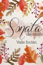 Sonata de otoño - Dramatizado af Ramón María Del Valle-Inclán