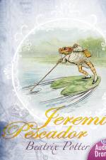El cuento de Jeremías pescador - Dramatizado af Beatrix Potter