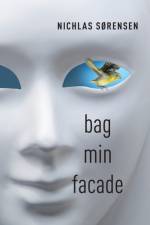 bag min facade af Nichlas Sørensen