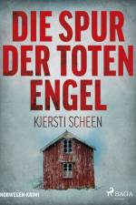 Die Spur der toten Engel - Norwegen-Krimi af Kjersti Scheen