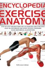 Encyclopedia of Exercise Anatomy af Hollis Lance Liebman