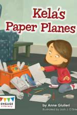 Kela's Paper Planes af Anne Giulieri