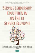 Service Leadership Education in an Era of Service Economy af Joav Merrick