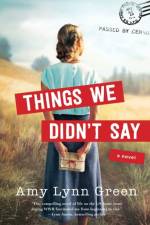 Things We Didn`t Say af Amy Lynn Green