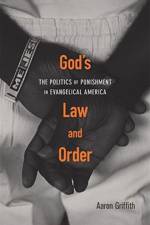 God’s Law and Order af Aaron Griffith