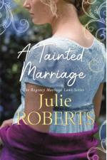 A Tainted Marriage af Julie Roberts