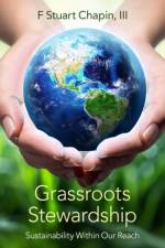 Grassroots Stewardship af F Stuart Chapin